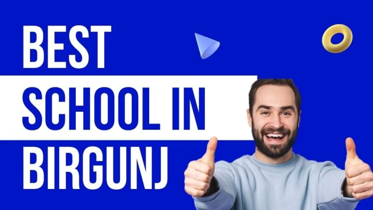 best school in birgunj